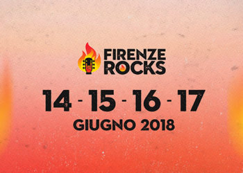 Firenze Rocks: saranno 4 le giornate della prossima edizione “2018”!