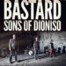THE BASTARD SONS OF DIONISO: Esce il 1° dicembre “CAMBOGIA”, il nuovo disco di inediti.