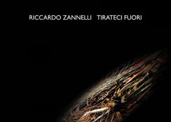 Riccardo Zannelli: il primo album “Tirateci fuori”