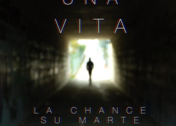 LA CHANCE SU MARTE: Ascolta l’ultimo singolo “Una Vita”