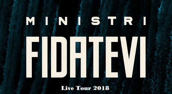 MINISTRI: il ritorno con l’album “Fidatevi” e il tour 2018