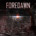 FOREDAWN: Guarda il video del primo singolo “Nightfire” dal nuovo album in uscita il 23 marzo