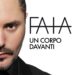 FAIA: “Un corpo davanti” il primo singolo estratto dell’album d’esordio “Vuoto sincronizzato”