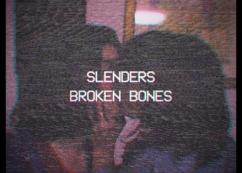 SLENDERS: Fuori dal 17 Maggio “Broken Bones”, nuovo singolo che precede un nuovo lavoro discografico