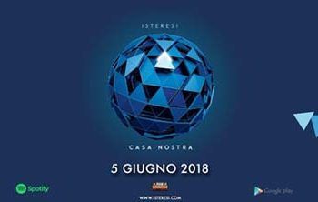 ISTERESI: Parte oggi la release ufficiale di “Casa Nostra” il nuovo album della band siciliana