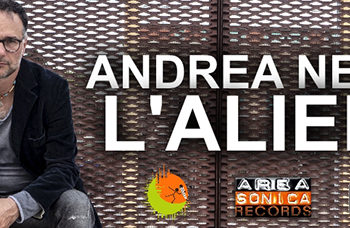 ANDREA NEGRO: Fuori “L’Alieno”, il nuovo album per un rock d’autore introspettivo, identitario e personale!