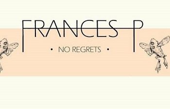 FRANCES P: Fuori “NO REGRETS LIKE MAMA “il singolo d’esordio della cantautrice R&B/soul