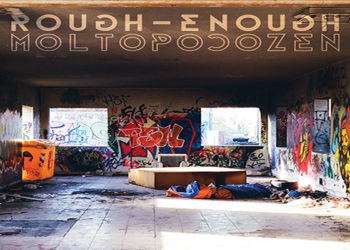 ROUGH ENOUGH: Esce oggi per OverDubRecordings “MOLTO POCO ZEN”, il secondo disco della band catanese.