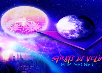 POP SECRET: Release di debutto per l’alternative rock bolognese, in radio arriva “Strati Di Velo” la title track!