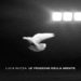LUCA RUZZA: E’ uscito l’album “Le Prigioni della Mente” dal 1 febbraio in cd ed in digital download