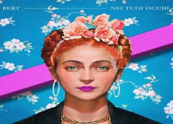 BERT: L’amore e la bellezza delle cose nel nuovo video e singolo “Nei tuoi occhi” da oggi online