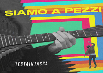 TESTAINTASCA: E’ uscito il video di “Siamo a pezzi”, il nuovo singolo prodotto da Niccolo Contessa