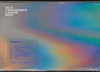 OLD FASHIONED LOVER BOY: Fuori “BRIGHT”, il nuovo album dove il soul e l’RnB s’incontrano in un disco raffinato e dai contorni internazionali