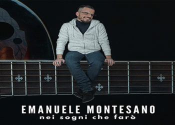 EMANUELE MONTESANO: E’ uscito “Nei sogni che farò” il nuovo singolo e video