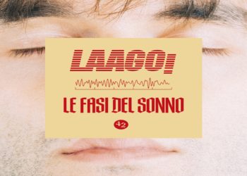 LAAGO! : E’ uscito il 20 settembre “Le fasi del sonno”, il primo album di inediti del solista romano Andrea Catenaro
