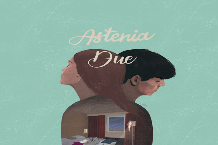 ASTENIA: Dal 25 ottobre tornano con il nuovo singolo “DUE” in streaming e digital download