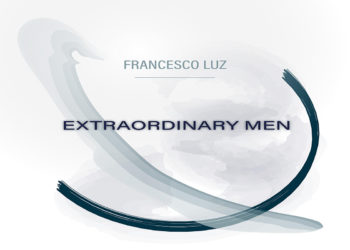 FRANCESCO LUZ: Online “EXTRAORDINARY MEN” l’album di esordio del musicista romano