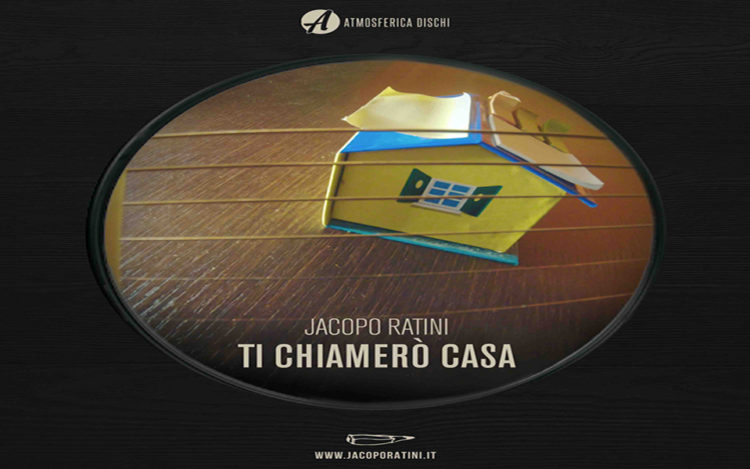 JACOPO RATINI: Online in radio il nuovo singolo “Ti chiamerò casa” estratto dall’album “Appunti sulla Felicità”