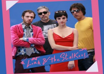 LORA & THE STALKERS: Esce “DON’T LEAVE TONIGHT” terzo singolo estratto dall’album d’esordio della band