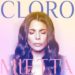 MIETTA: Online il videoclip di “Cloro” il nuovo singolo attualmente disponibile in digital download e in rotazione radiofonica