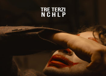 TRE TERZI: Da oggi online il nuovo brano “NCHLP” accompagnato dal videoclip della band palermitana.