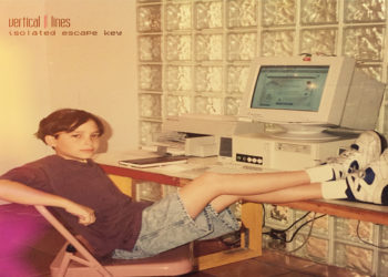 VERTICAL LINES: Fuori “Isolated Escape Key” il nuovo Ep della band modenese , presente in tutti i digital stores e piattaforme streaming.