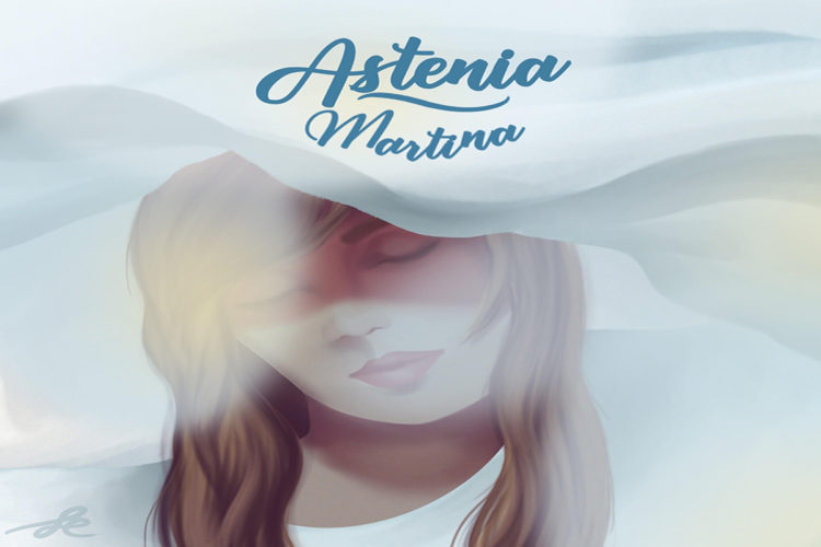 ASTENIA: Online su Spotify il nuovo singolo “Martina” della band romana