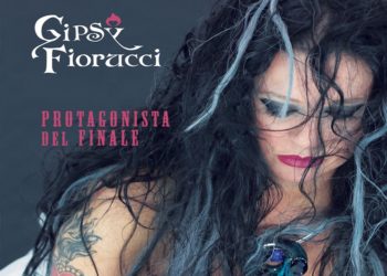 GIPSY FIORUCCI: Online “Protagonista del finale” l’album di debutto, disponibile in tutti gli store e piattaforme digitali