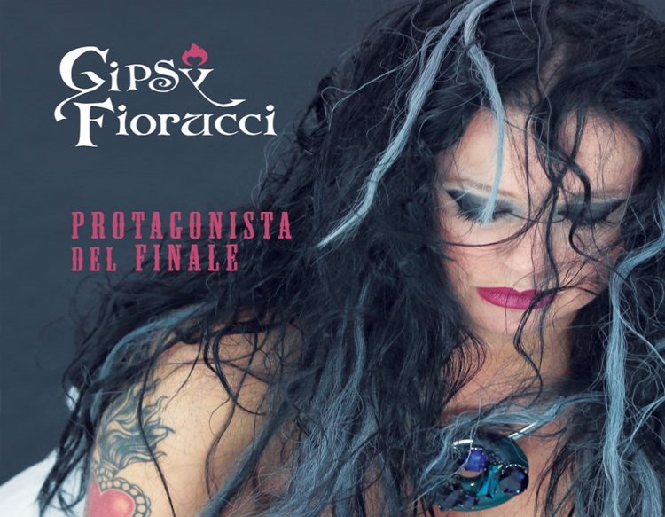 GIPSY FIORUCCI: Online “Protagonista del finale” l’album di debutto, disponibile in tutti gli store e piattaforme digitali