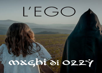 MAGHI DI OZZY: Online il brano e videoclip di “L’ ego” il singolo che anticipa il nuovo album