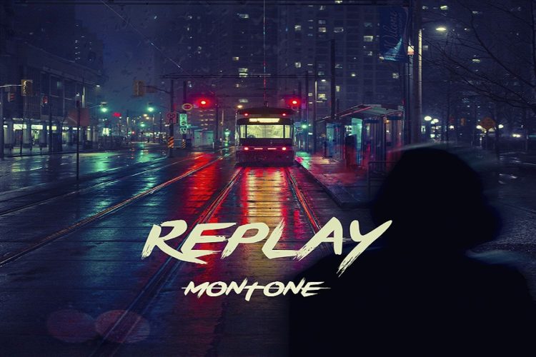 MONTONE: Esce oggi “REPLAY” il nuovo singolo su Spotify