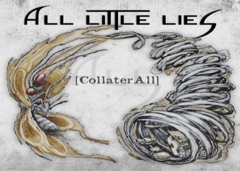 CollaterAll: Fuori “All littles lies” l’album di debutto presente in tutti i digital stores e piattaforme streaming