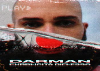 DARMAN: Esce oggi il singolo con il videoclip di “Pubblicità Riflesso”, brano che anticipa il nuovo album in uscita ad aprile dal titolo “Necessità interiore”. Ad aprile partirà il tour europeo.