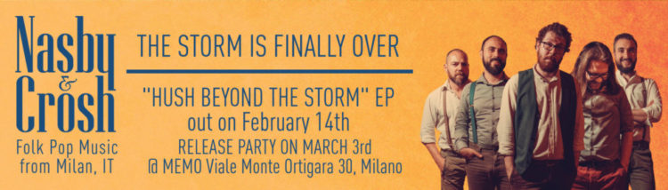 NASBY & CROSH: Online “Hush Beyond The Storm” il nuovo Ep del progetto new folk milanese che chiude la trilogia “The Storm”