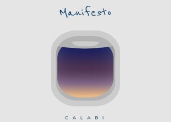 CALABI: Esce “MANIFESTO”, il secondo episodio del disco “VIAGGIO POST MATURITÀ”. Un manifesto per affrontare le nostre paure, spogliarsi di tutto per mostrare davvero chi siamo