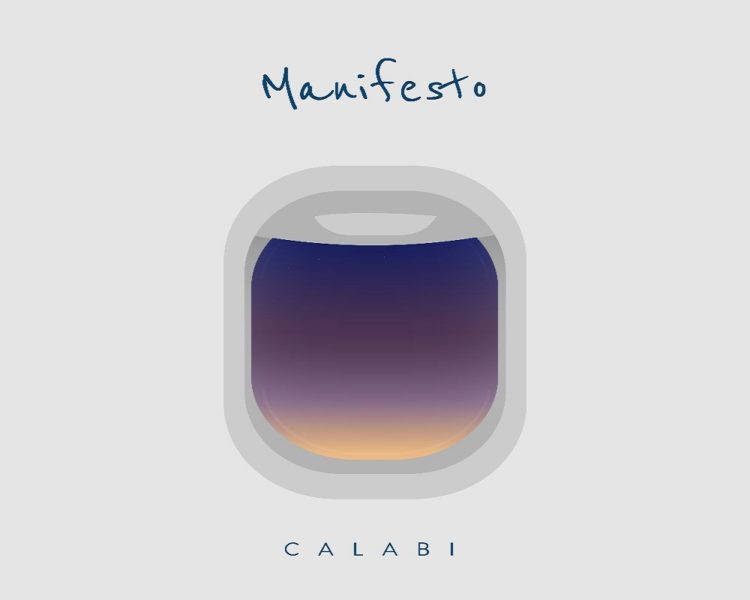 CALABI: Esce “MANIFESTO”, il secondo episodio del disco “VIAGGIO POST MATURITÀ”. Un manifesto per affrontare le nostre paure, spogliarsi di tutto per mostrare davvero chi siamo