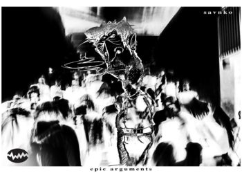 SAVNKO: Il debut albun del giovane produttoreè online per Pitch The Noise Rercord. Un mix unico di atmosfere, un chiaro-scuro elettronico “EPIC ARGUMENTS”