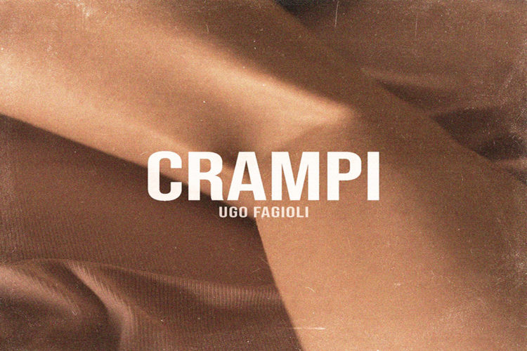 UGO FAGIOLI: Fuori il nuovo singolo “C R A M P I” del cantautore cesenatico