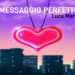 LUCA MARIS: In anteprima il video ufficiale del nuovo singolo “Messaggio Perfetto” del cantautore napoletano in uscita digitale