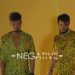 NEGATIVE: Fuori il videoclip “RIO” è il terzo singolo del duo pop/edm estratto dall’album di prossima uscita “NO TIME TO CRY”