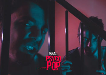 BRAI: Fuori “Psyco-Pop” il terzo singolo dal ritmo incalzante con un mix di Punk, Pop, Rap e musica elettronica.