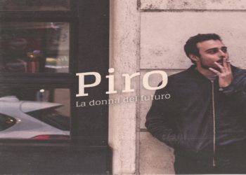 PIRO: Online il singolo “La donna del futuro” – colorati peesaggi sonori incontrano sarcastiche riflessioni sociali