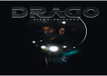 DRAGO: Online il videoclip di “SIAMO UNIVERSO” il singolo di debutto che lo ha fatto conoscere come cantautore