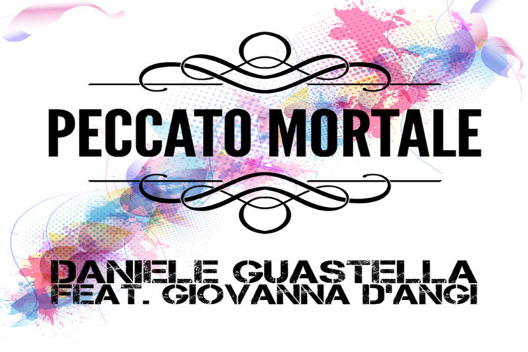 DANIELE GUASTELLA: fuori “Peccato mortale”, il singolo che anticipa il nuovo album dell’artista siciliano