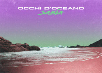 SABIA: Online il nuovo singolo “OCCHI D’OCEANO” del cantautore lucchese