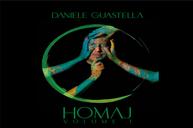 DANIELE GUASTELLA: Online il nuovo album di unediti “Homaj – Vol.1” uscito il 15 maggio per Seltz Recordz