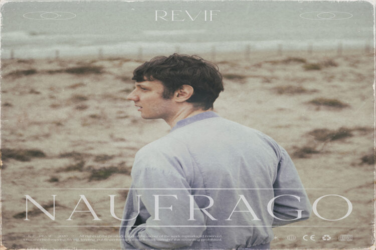 REVIF: Online il videoclip del singolo “NAUFRAGO” – scritta di getto in una notte invernale