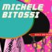 MICHELE BITOSSI: In uscita il video di “SOLO UN’IDEA”, il nuovo singolo. Un omaggio agli ’80s tra echi dance e l’idea di qualcosa da risvegliare