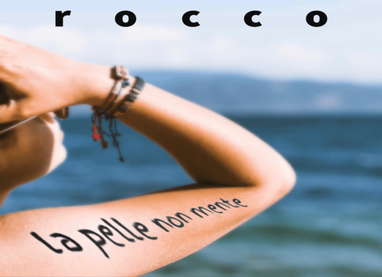 ROCCO: “LA PELLE NON MENTE” è il nuovo singolo, Una canzone gioiosa, estiva !