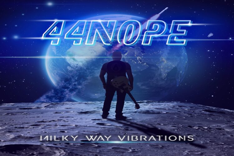 44NOPE: “MILKY WAY VIBRATIONS” il primo concept album del progetto solista